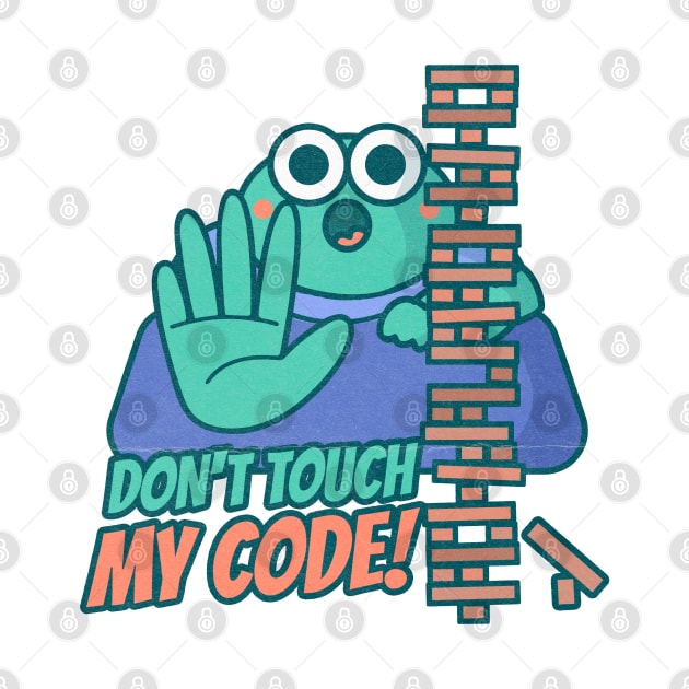 Don't touch my code by SashaShuba