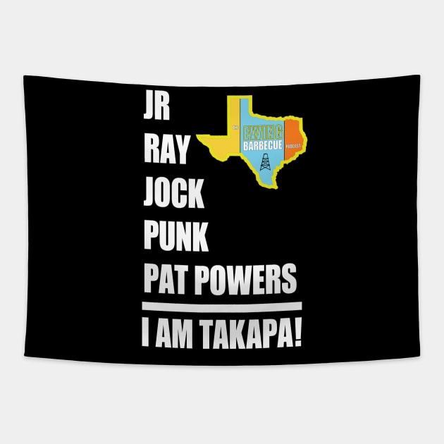 I AM TAKAPA! Tapestry by The Ewing Barbecue