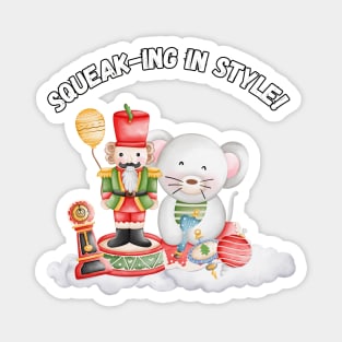 Squeak-ing in Style! Christmas humor Magnet