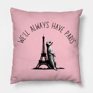 We'll Always Have Paris Meerkat Eiffel Tower Black Work Minimalist Pillow