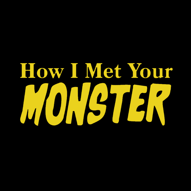 How I Met Your Monster Classic Logo by How I Met Your Monster