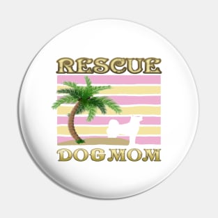 rescue doggie mom Pin