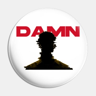 DAMN by GradePump Pin