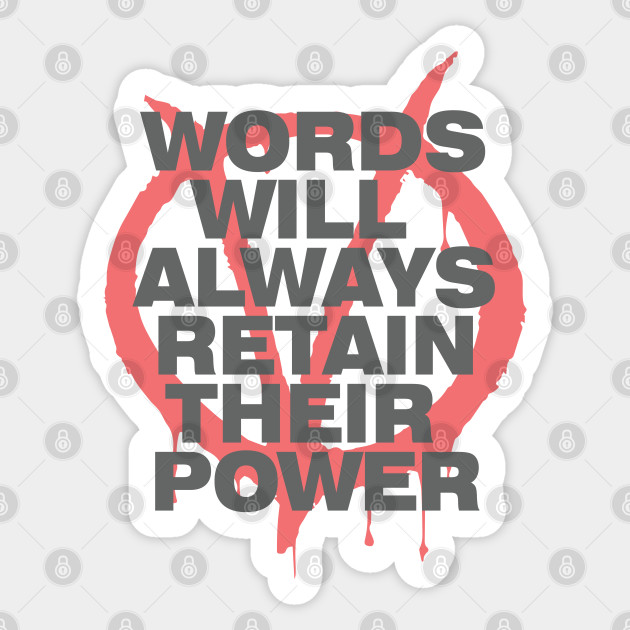 Words Power V For Vendetta V For Vendetta Sticker Teepublic