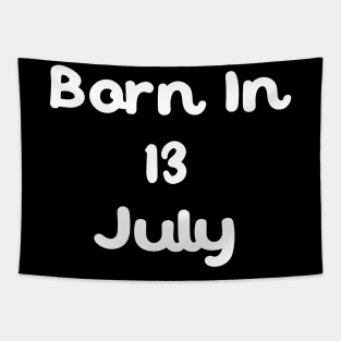 Born In 13 July Tapestry