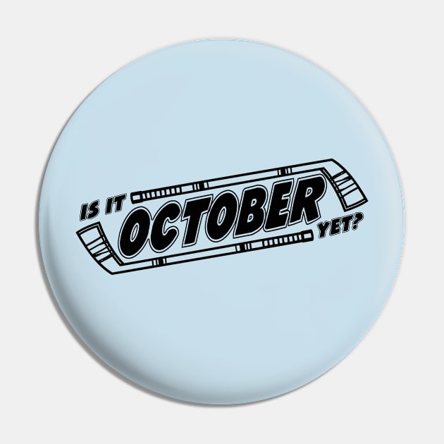 October Yet (black) Pin by BradyRain