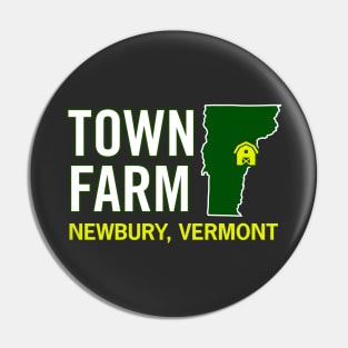 Town Farm Newbury, Vermont Pin