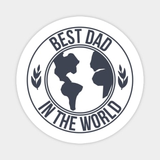 Best Dad In The World Magnet