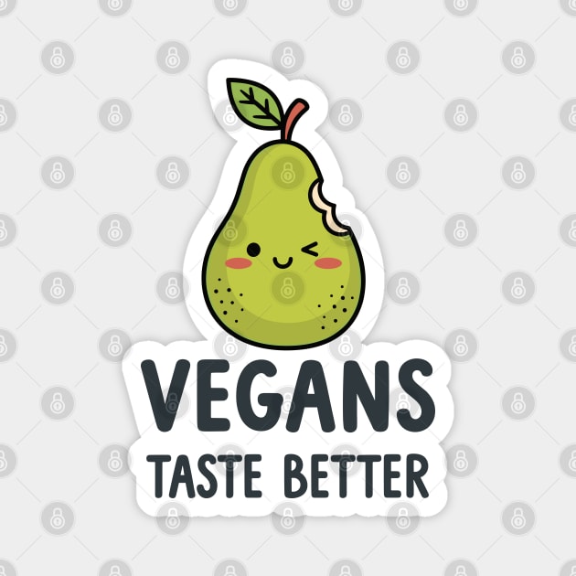 Vegans Taste Better Magnet by enrynz