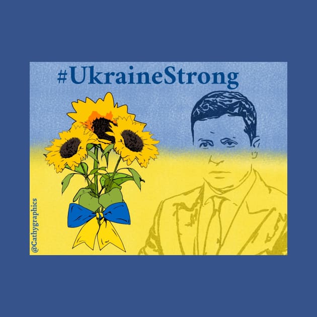 Ukraine Strong by CathyGraphics