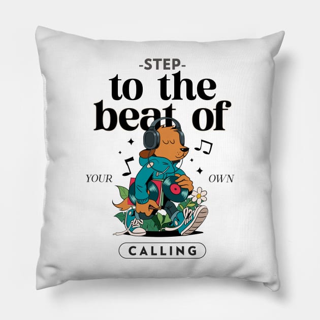 Step to the Beat of Your Own Calling Pillow by Culam Life