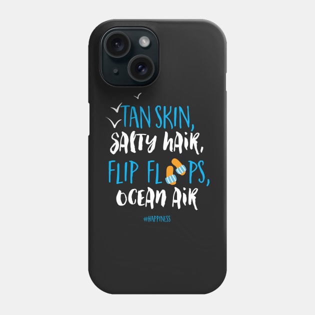 Seaside Holiday Quote Phone Case by MinnieWilks