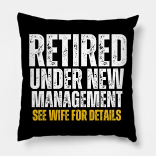 Retired-Under-New-Management-See-Wife Pillow