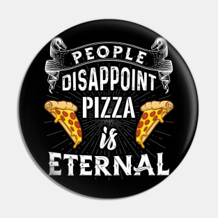 Disappoint Pizza is Eternal Pin