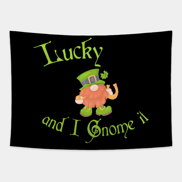 Lucky and I Gnome It St Patrick's Day Tapestry by Wanderer Bat