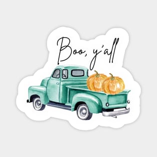 Boo, y'all Truck shirt Magnet