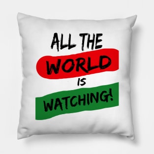 All the World is Watching Racial Equality Tee Pillow