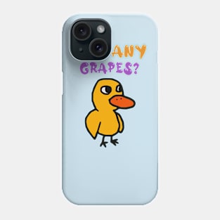 Got Any Grapes Phone Case