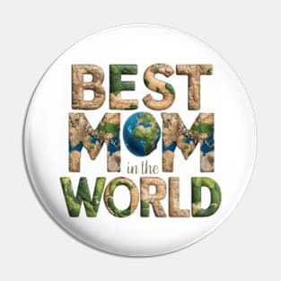 Best mom in the world Pin