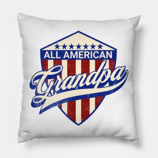 All American Grandpa | American grandpa; proud American; 4th July shirt for grandpa; fathers day gift; grandpa; grandfather; patriotic American shirt; Pillow