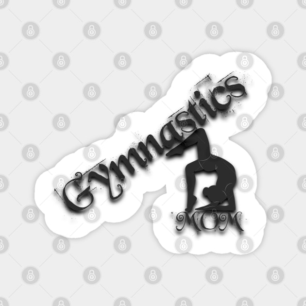 Gymnastics Mom Magnet by ISSTORE