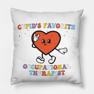 Cupid's Favorite Occupational Therapy OT Valentine's Day Pillow