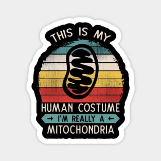This Is My Human Costume I'm Really A Mitochondria Cell Biology Gift Magnet