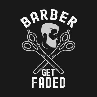 Barber Get Faded T-Shirt