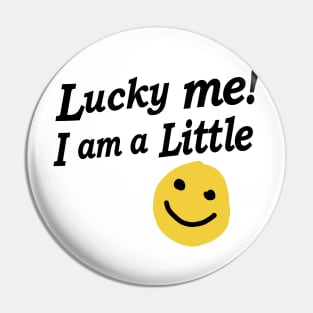 Luck Me! I am a little big reveal college sorority bid day Pin