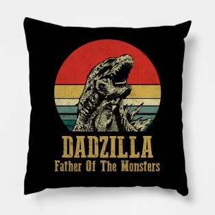 Dadzilla - Father Of Monsters Pillow