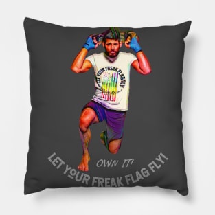 OWN IT! Let your freak flat FLY! (man working out) Pillow