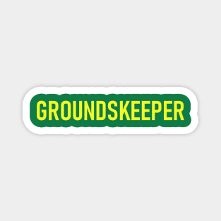 Groundskeeper - Colorful Magnet