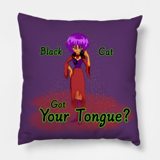 Black Cat Got Your Tongue? - Cassandra Pillow