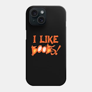 I Like Boobs And Also Get Boobs Matching Couples Shirts Funny Halloween Costumes Phone Case