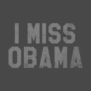 I Miss Obama, Bring Back Obama T-Shirt