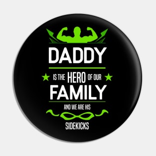 daddy is the hero of our family Re:Color 03 Pin