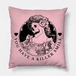 Valentine's Day: You have a killer smile Pillow