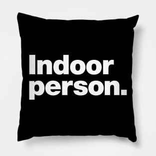 Indoor person. Pillow