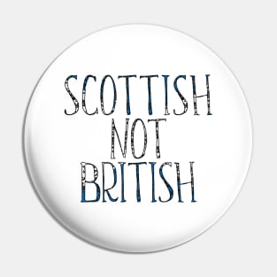 SCOTTISH NOT BRITISH, Scottish Independence Saltire Flag Text Slogan Pin