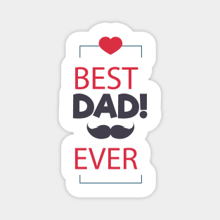 Best dad ever Magnet