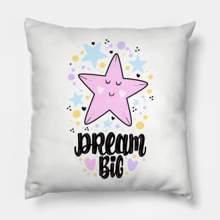 Dream big Pillow