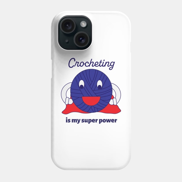 Crocheting is my Super Power Yarn Funny Phone Case by Beautiful Cuteness