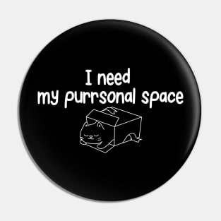 I Need My Purrsonal Space Pin