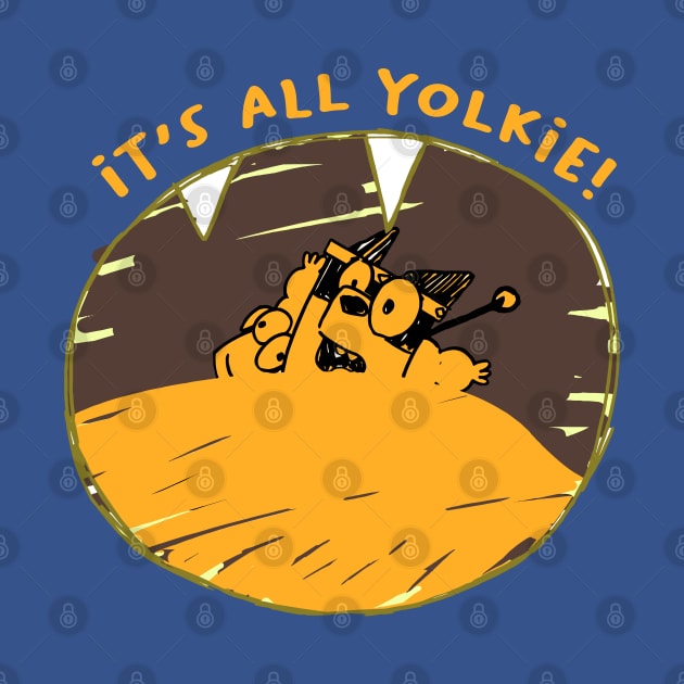 It's All Yolkie by Pandadattarry