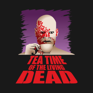 Tea Time of the Living Dead T-Shirt