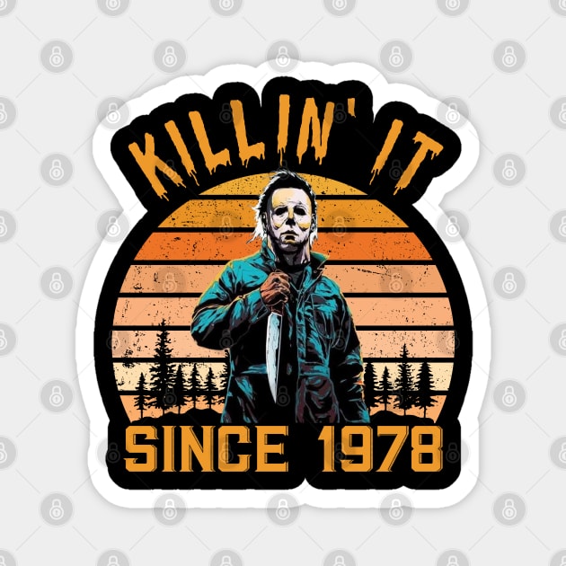 Killin' It Since 1978 - Michael Myers vintage Halloween Magnet by BodinStreet