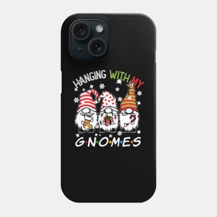 Funny Christmas Gnome Hanging With My Gnomies Family Pajamas Phone Case