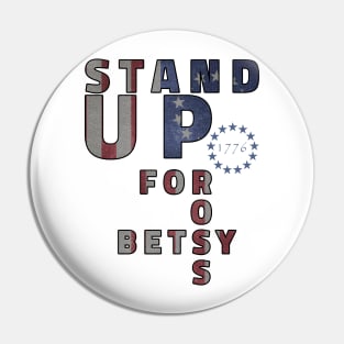 Stand up for Betsy Ross, Betsy Ross Flag tee-Rush Limbaugh Pin