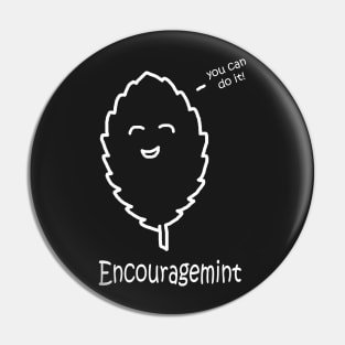 Encouragemint White Pin