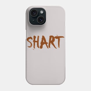 Shart Phone Case